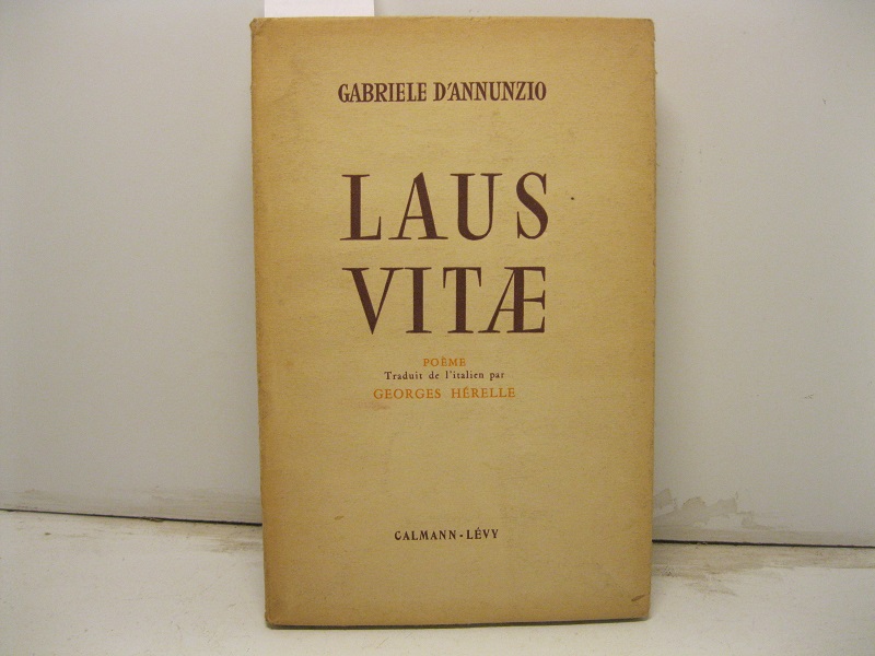 Laus vitae. Poème traduit de l'italien par Georges Hérelle.